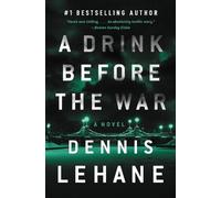 Dennis Lehane A Drink Before the War (Tascabile)