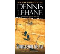 Dennis Lehane A Drink Before the War (Tascabile)