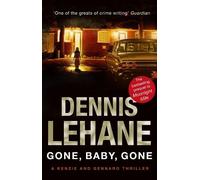 Dennis Lehane Gone, Baby, Gone (Tascabile)