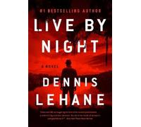 Dennis Lehane Live by Night (Tascabile) Joe Coughlin
