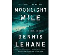 Dennis Lehane Moonlight Mile (Tascabile) Patrick Kenzie and Angela Gennaro