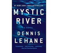 Dennis Lehane Mystic River (Tascabile)