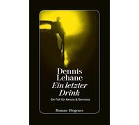Dennis Lehane S Ein letzter Drink: Ein Fall für Kenzie und Gennaro ( (Tascabile)