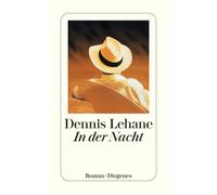 Dennis Lehane Sky Nonhoff In der Nacht: Roman (detebe) (Tascabile)