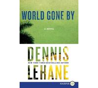 Dennis Lehane World Gone by (Tascabile) Joe Coughlin