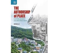 Dennis Lo The Authorship of Place (Copertina rigida)