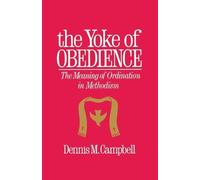 Dennis M. Campbell The Yoke of Obedience (Tascabile)