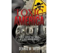 Dennis M West Toxic America (Tascabile)