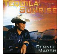 Dennis Marsh - Tequila Sunrise