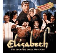 Dennis Martin und Peter Scholz - ELISABETH - Die Legende einer Heiligen; Highlight- CD