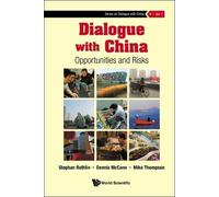 Dennis Mccann Dialogue With China: Opportunities And Risks (Copertina rigida)