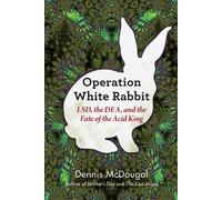 Dennis McDougal Operation White Rabbit (Copertina rigida)