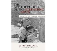 Dennis McKenna PhD Brotherhood of the Screaming Abyss (Tascabile)