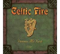 Dennis McNeil - Celtic Fire, Dennis McNeil Live! (US Import)