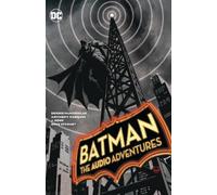 Dennis Mcnicholas Anthony Marques Batman: The Audio Adventures (Tascabile)
