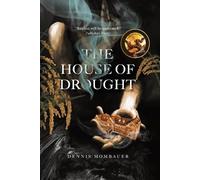 Dennis Mombauer The House of Drought (Tascabile)