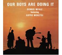 Dennis Mpale Our Boys Are Doing It (Feat. Kippie Moketsi) (Vinyl LP) 12" Album