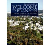 Dennis Murphy Welcome To Branson (Tascabile)