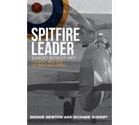 Dennis Newton Richard Bungey Spitfire Leader (Copertina rigida)
