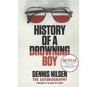 Dennis Nilsen History of a Drowning Boy (Tascabile)