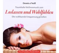 Dennis O Neill - Loslassen und Wohlfühlen