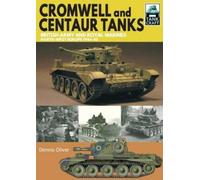 Dennis Oliver Cromwell and Centaur Tanks (Tascabile) Tank Craft