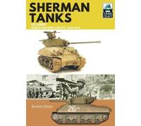 Dennis Oliver Sherman Tanks, US Army, North-Western Europe, 1944-194 (Tascabile)