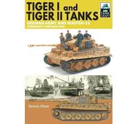 Dennis Oliver Tiger I & Tiger II Tanks (Tascabile) Tank Craft