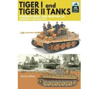 Dennis Oliver Tiger I & Tiger II Tanks (Tascabile) Tank Craft