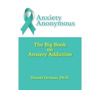Dennis Ortman Anxiety Anonymous (Tascabile)