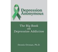 Dennis Ortman Depression Anonymous (Tascabile)