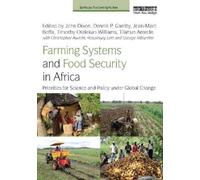 Dennis P. Garrity Farming Systems and Food Security in Africa (Tascabile)