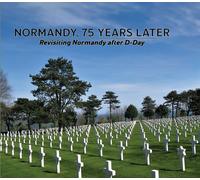 Dennis P Klein Normandy, 75 Years Later (Copertina rigida)