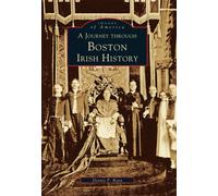 Dennis P. Ryan A Journey Through Boston Irish History (Tascabile)