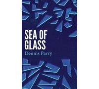 Dennis Parry Sea of Glass (Valancourt 20th Century Classics) (Tascabile)