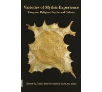 Dennis Patrick Slattery Glen Slater Varieties of Mythic Experience (Tascabile)