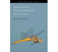 Dennis Paulson Dragonflies and Damselflies of the East (Tascabile)