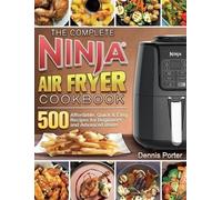 Dennis Porter The Complete Ninja Air Fryer Cookbook (Copertina rigida)