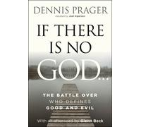 Dennis Prager If There Is No God (Copertina rigida) (PRESALE 26/03/2026)