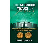 Dennis Price The Missing Years Of Jesus (Tascabile)