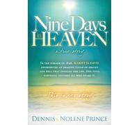Dennis Prince Nine Days In Heaven, A True Story (Tascabile)