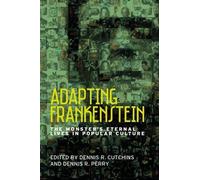 Dennis R. Cutchins Adapting Frankenstein (Copertina rigida)
