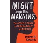 Dennis R Edwards Might from the Margins (Tascabile)