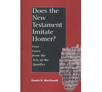Dennis R. MacD Does the New Testament Imitate H (Copertina rigida)