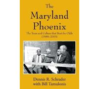 Dennis R Schrader The Maryland Phoenix (Tascabile)