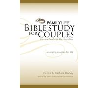 Dennis Rainey Barbara Rainey Family Life Bible Study for Couples (Tascabile)
