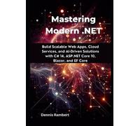 Dennis Rambert Mastering Modern .NET (Tascabile)
