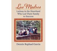 Dennis Raphael Garcia Las Madres (Tascabile)