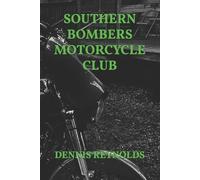 Dennis Reynolds Southern Bombers Motorcycle Club (Tascabile)