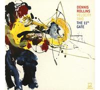 Dennis Rollins - The 11Th Gate